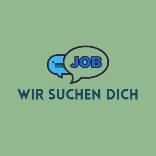 job Wir suchen dich